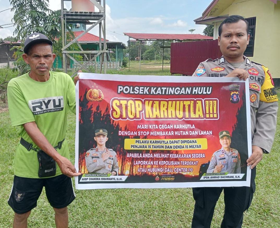 Ciptakan lingkungan sehat Polsek Katingan Hulu sosialisasi Stop Karhutla.