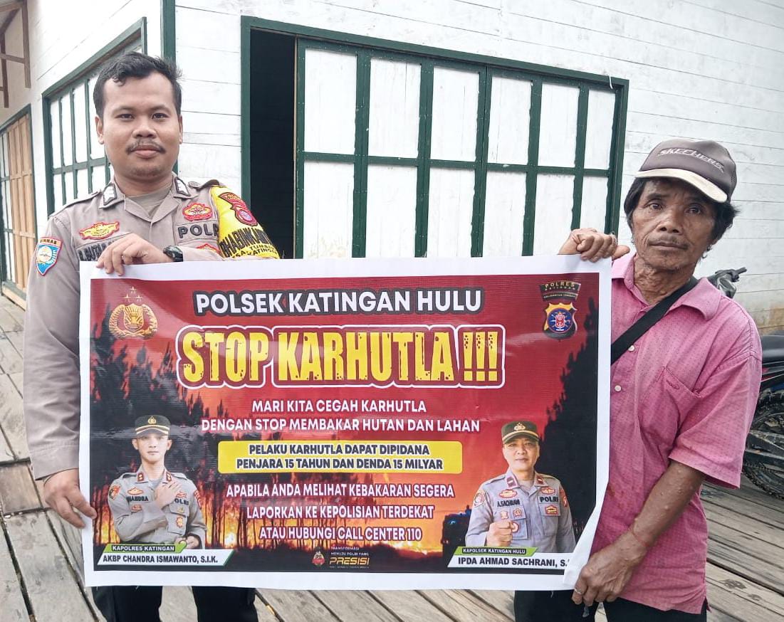Ciptakan lingkungan sehat Polsek Katingan Hulu sosialisasi Stop Karhutla.