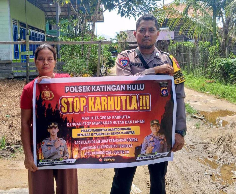 Ciptakan lingkungan sehat Polsek Katingan Hulu sosialisasi Stop Karhutla.