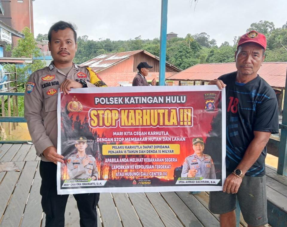 Ciptakan lingkungan sehat Polsek Katingan Hulu sosialisasi Stop Karhutla.