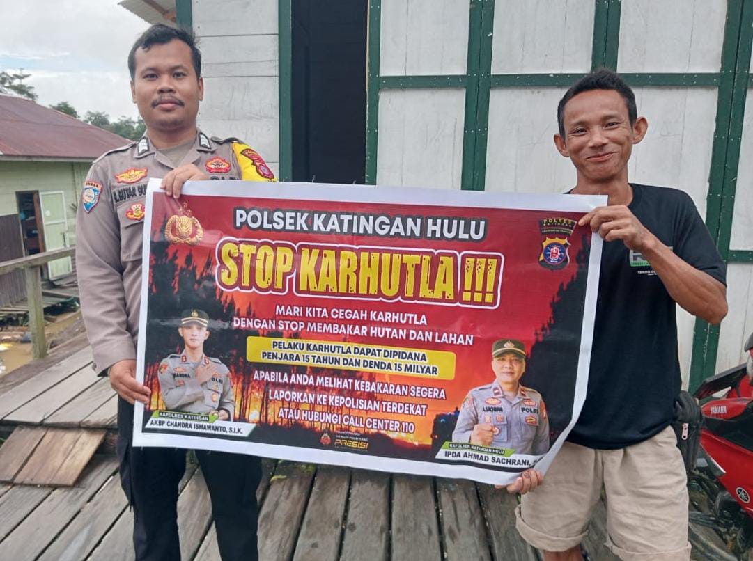 Ciptakan lingkungan sehat Polsek Katingan Hulu sosialisasi Stop Karhutla.